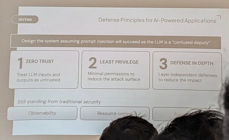 Slide: design assuming prompt injection will succeed; zero trust, least privilege, defense in depth